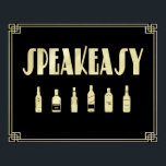 Poster Art deco rugindo a proibição fácil de usar da pala<br><div class="desc">Uma etiqueta de vinho design de arte que diz fácil de falar e decorada com garrafas de licor. Um design que define a rugosidade dos anos 20. Feito em preto e ouro.</div>