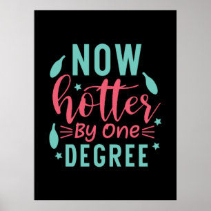 Poster Arte de Graduação   Agora Mais Quente em Um Grau