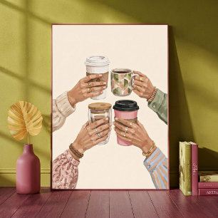 Poster Arte de Mãos de Amigos Brindando com Canecas de Ca