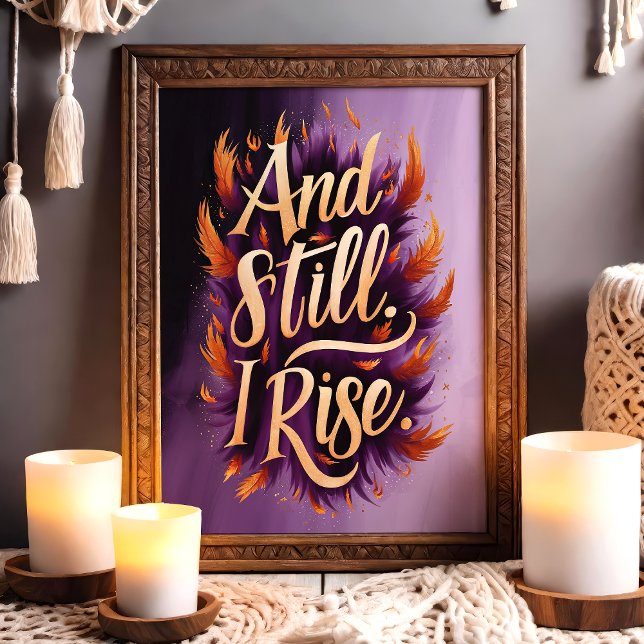 Poster Arte de Parede Inspiradora Pena And Still I Rise (Criador carregado)