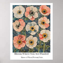 Poster Arte Floral Personalizada "Floresça Onde Você Está