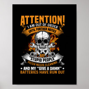 Poster Arte Mecânica   Atenção Que Não Estou Em Ordem