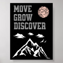 Poster Arte Motivacional de Montanha Mova Cresça Descubr