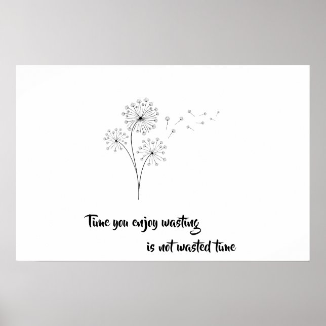 Poster Arte simples de dandelion, o tempo que você gosta  (Frente)