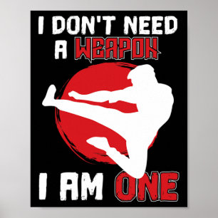 Poster Artes Marciais Karate Eu não preciso de uma Arma E