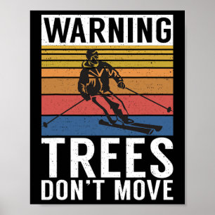 Poster Árvores de Aviso Não Se Movedem Neve Esporte de In
