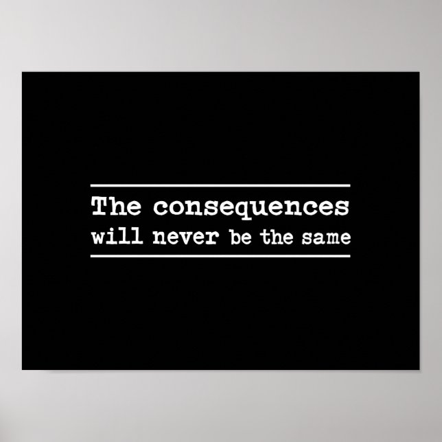 Poster As Consequências Nunca Serão As Mesmas (Frente)