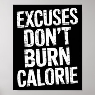 Poster As desculpas não queimam calorias