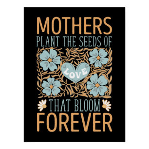 Póster As Mães Plantam as Sementes do Amor Para Sempre