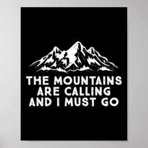 Poster As Montanhas Estão Chamando, E Eu Devo Ir Hiking S