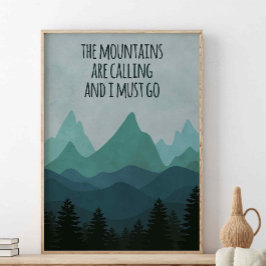 Poster As Montanhas Estão Ligando, John Muir Cita
