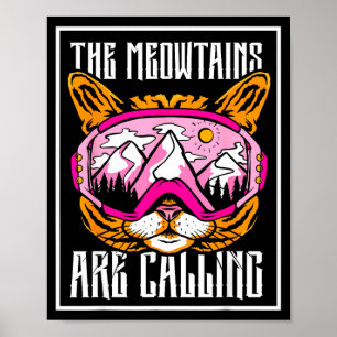 Poster As montanhas miando estão chamando esquiador de ga