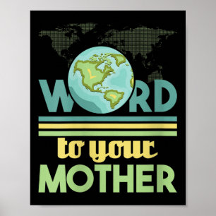Poster As Mulheres Dizem À Sua Mãe - Ambiental