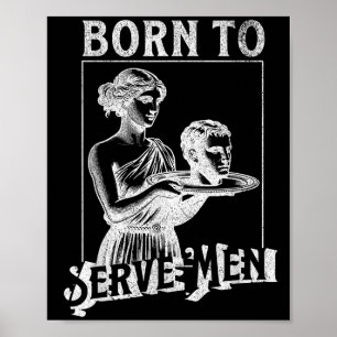 Poster As Mulheres Nasceram Para Servir Homens Garota Ret