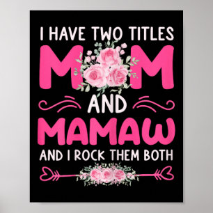 Poster As Mulheres Tenho Dois Títulos Mamãe E Mamaw Flora