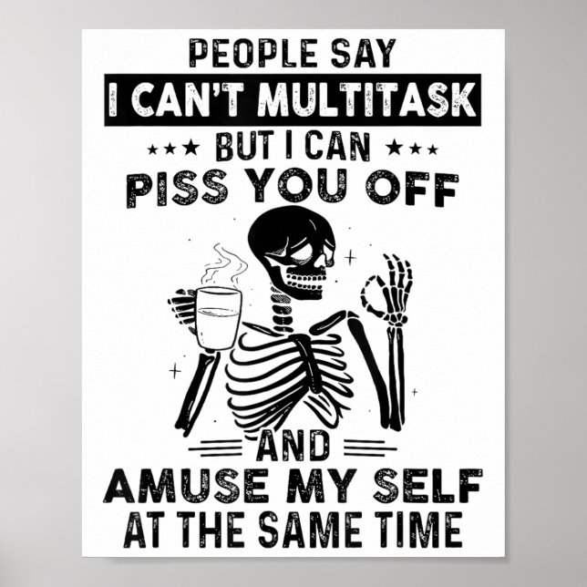Poster As pessoas dizem que não consigo fazer multitarefa (Frente)