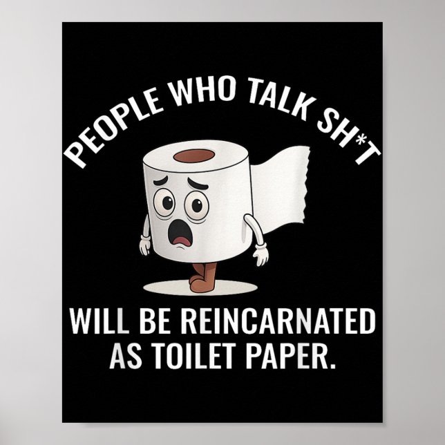 Poster As pessoas Que Falam Devem Ser Reencarnadas Como B (Frente)