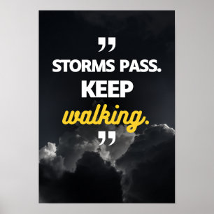 Poster As tempestades passam. Continue andando. Motivação