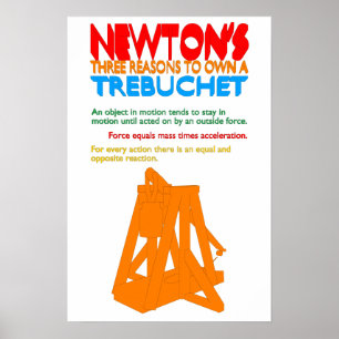 Póster As três razões de Newton ao próprio um Trebuche