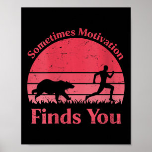 Poster Às vezes a motivação das mulheres te encontra em d
