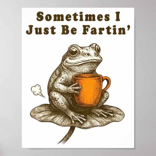 Poster Às vezes eu só estou peidando, Meme de sapo engraç (Frente)