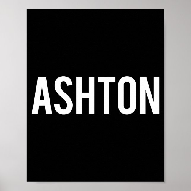 Poster Ashton - Cool New Funny Name Fan Gift Tee  (Frente)