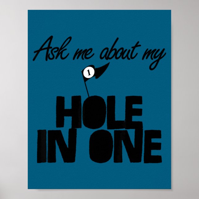 Poster Ask Me About My Hole In One Funny Golf  (Frente)