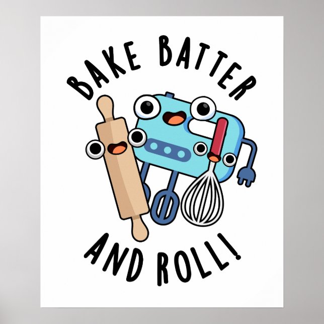Poster Assar Batter E Roll Funny Baking Pun (Frente)