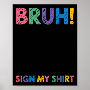 Poster Assinatura Bruh É Meu Sinal De 100 Dias De Escola 