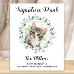 Poster Assinatura de Casamento Cat Bebe Bar Foto Cocktail<br><div class="desc">Signature Drinks de seus animais de estimação! Inclua seu melhor cachorro, melhor gato e qualquer animal de estimação no seu casamento com seu próprio bar de bebida para seus hóspedes. Perfeito para amantes de cães, e um bar especial de cães será um sucesso no seu casamento. Branca simples, mas elegante,...</div>