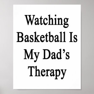 Poster Assistir Basquete É A Minha Terapia De Pai
