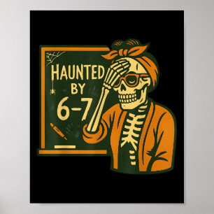 Poster Assombrado Por 6-7 Professor Engraçado 67 Hallowee