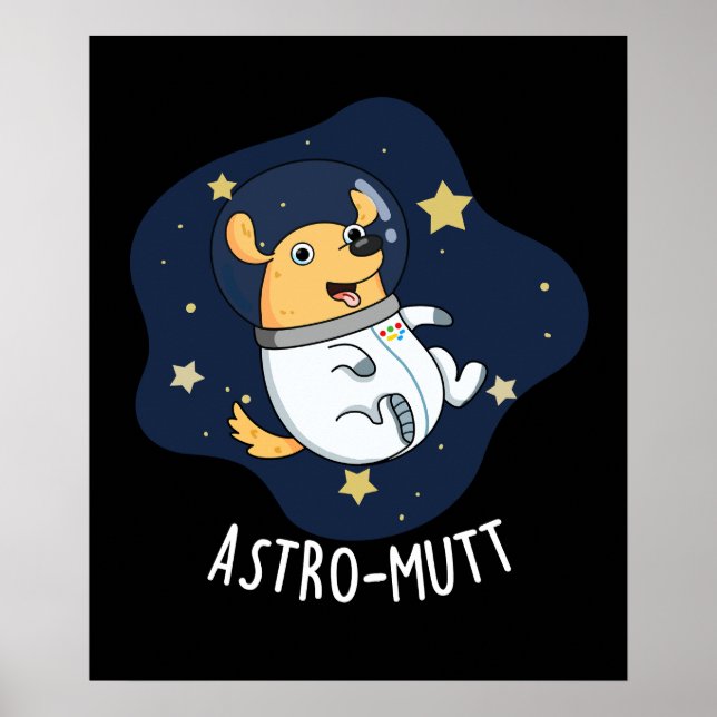 Poster Astronauta de Cachorro Engraçado Astromutt Pun Dar (Frente)