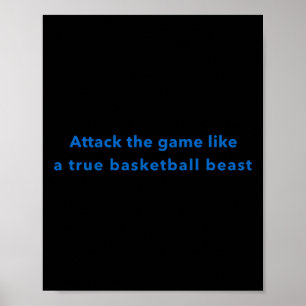 Poster Atacar O Jogo Como Uma Besta De Basquete Verdadeir