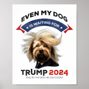 Poster Até Meu Cachorro Está Esperando Por Trump 2024 _1