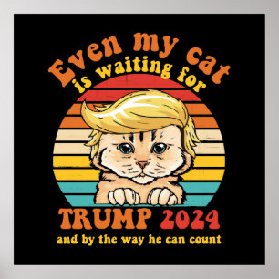 Poster Até Meu Gato Está Esperando Pelo Trump 2024 Vestuá