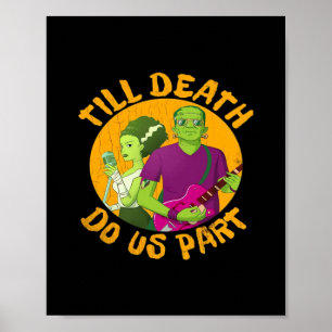 Poster Até Que A Morte Nos Faça Parte! Design Dia de as B