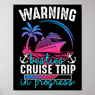 Poster Atenção Besties Viagem de Cruzeiro em Andamento J