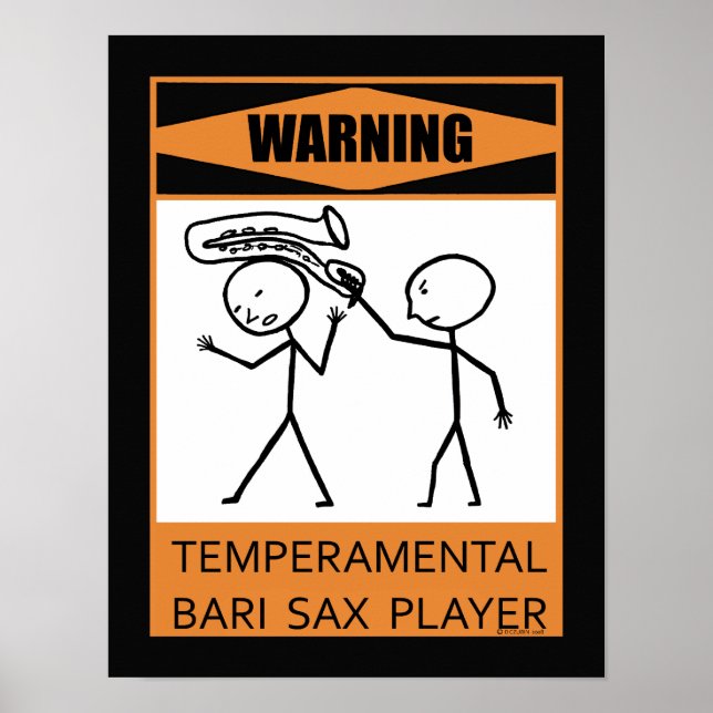 Poster Atenção Jogador de Sax de Bari Temperamental (Frente)