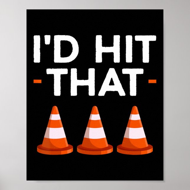 Poster Atingiria aquele Cone de Trânsito de Figurino de H (Frente)
