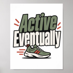 Poster Ativo Eventualmente Presente Divertido de Fitnes