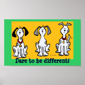 Póster Atrevo-me a ser diferente!