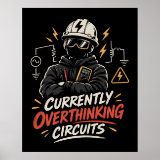 Poster Atualmente Pensando Demais em Circuitos - Elétrico