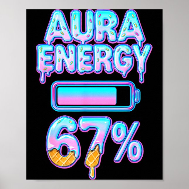 Poster Aura Energy 67 Meme Ice Cream Drip 6 7 Funny Six S (Frente)