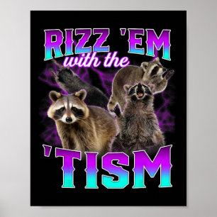 Poster Autismo Engraçado Rizz Em Com A Racoon Do Tismo Me