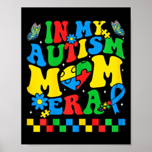 Poster Autismo Mãe Autismo Consciência Em Meu Autismo Era