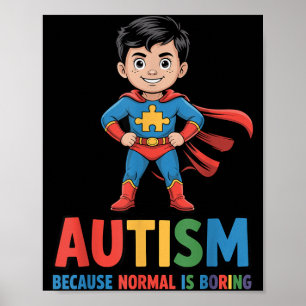 Poster Autismo Porque Normal é Chato Super-Herói Criança