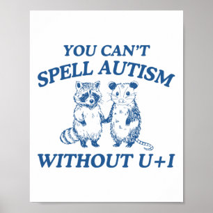 Poster Autismo Vintage que você não pode soletrar Autismo