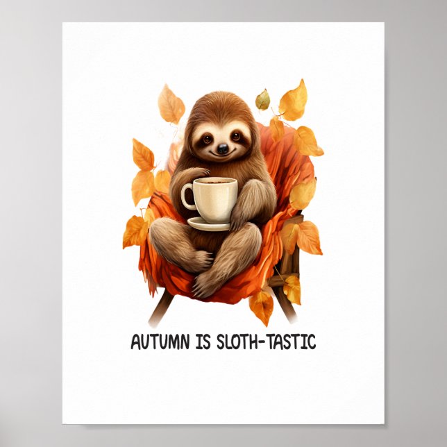 Poster Autumn é Sloth Tastic (Frente)