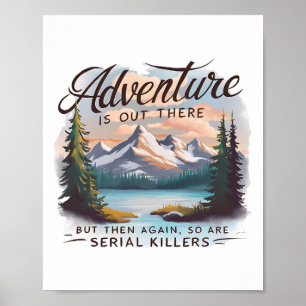 Poster Aventura Está Lá Fora Mas Também Estão Assassinos